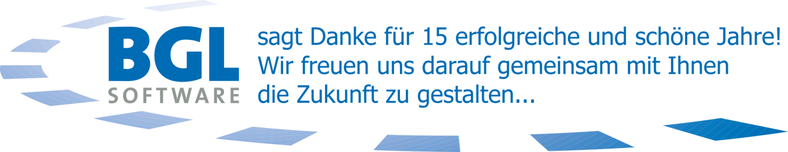 BGL Software GmbH feiert 15 jähriges Jubiläum!